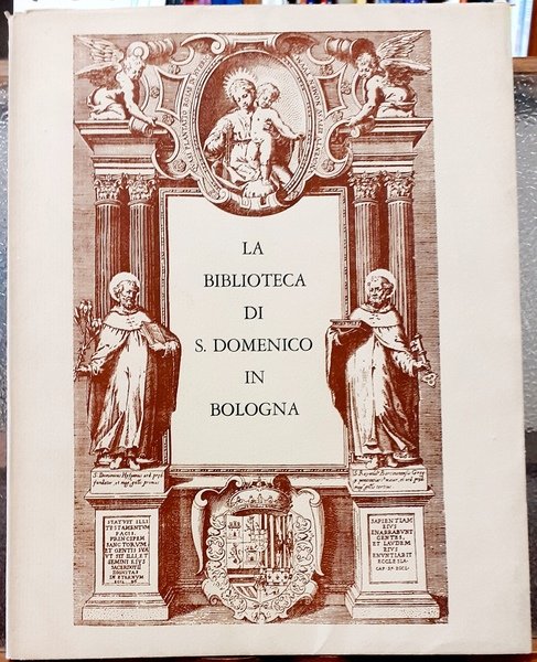 LA BIBLIOTECA DI S. DOMENICO IN BOLOGNA.,