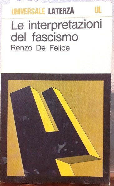 LE INTERPRETAZIONI DEL FASCISMO.,