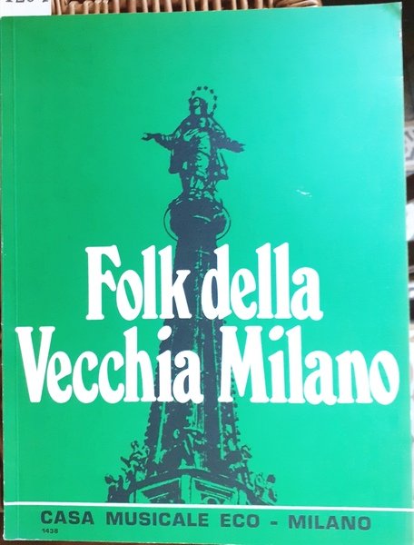 FOLK DELLA VECCHIA MILANO.,