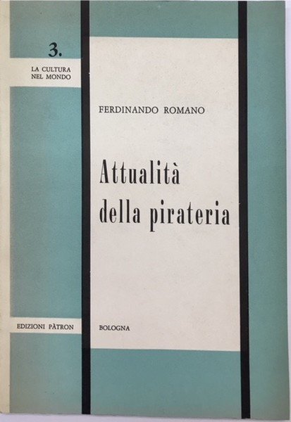 ATTUALITA' DELLA PIRATERIA.,