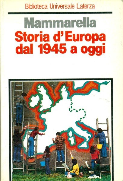 STORIA D'EUROPA DAL 1945 A OGGI.