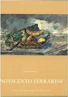 NOVECENTO FERRARESE.,