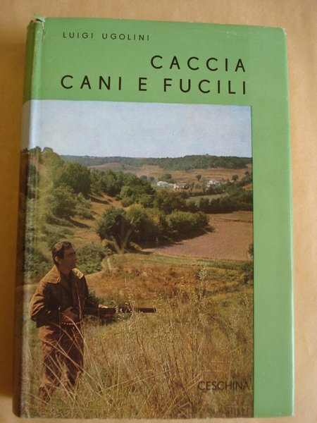 CACCIA, CANI E FUCILI.