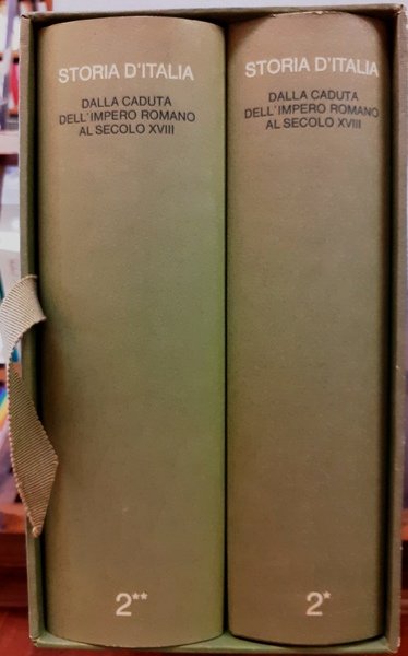 STORIA D'ITALIA. DALLA CADUTA DELL' IMPERO ROMANO AL SECOLO XVIII.,