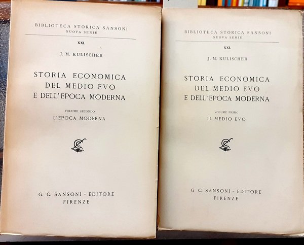 STORIA ECONOMICA DEL MEDIO EVO E DELL'EPOCA MODERNA: Volume primo. …