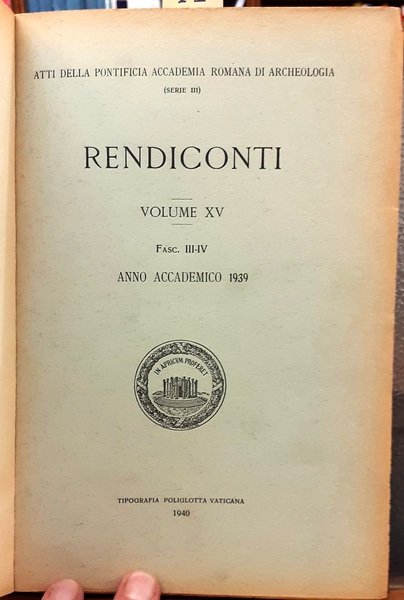 RENDICONTI. vol. XV. fasc. III-IV. anno accademico 1939. Atti della …