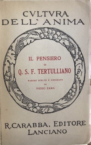 IL PENSIERO DI Q.S.F. TERTULLIANO. PAGINE SCELTE E ORDINATE da …