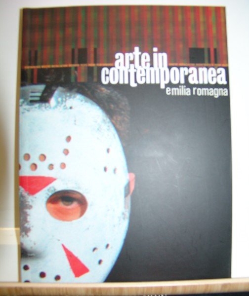 ARTE IN CONTEMPORANEA. EMILIA ROMAGNA.