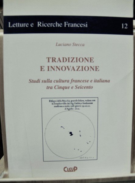 TRADIZIONE E INNOVAZIONE: STUDI SULLA CULTURA FRANCESE E ITALIANA TRA …