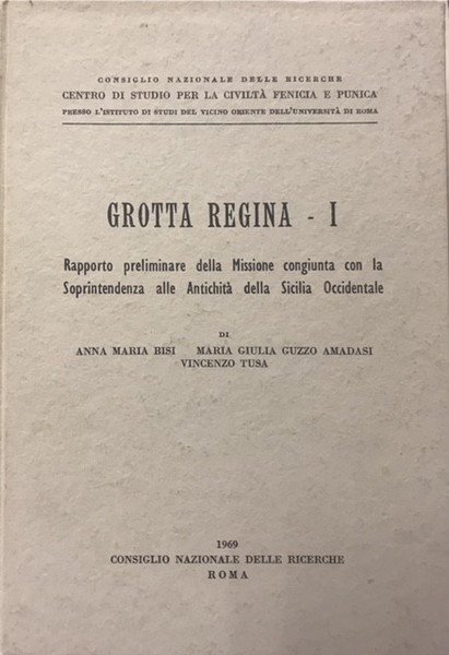 GROTTA REGINA. I. Rapporto preliminare della Missione congiunta con la …