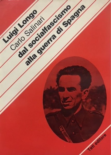 DAL SOCIALFASCISMO ALLA GUERRA DI SPAGNA: RICORDI E RIFLESSIONI DI …