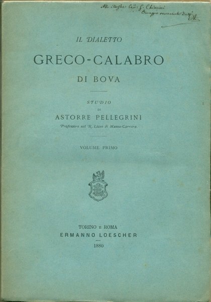 IL DIALETTO GRECO-CALABRO DI BOVA. Vol. I.,