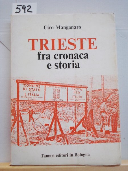 TRIESTE FRA CRONACA E STORIA.,