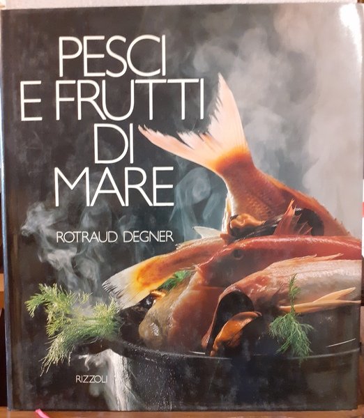 PESCI E FRUTTI DI MARE.,