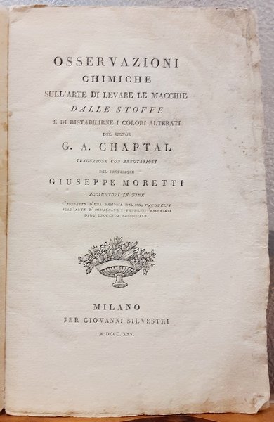 OSSERVAZIONI CHIMICHE SULL'ARTE DI LEVARE LE MACCHIE DALLE STOFFE E …