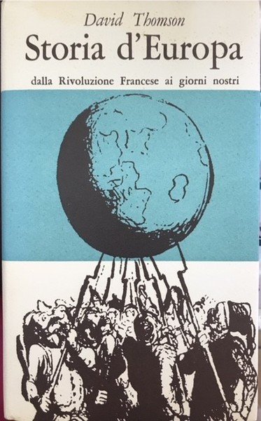 STORIA D'EUROPA, DALLA RIVOLUZIONE FRANCESE AI GIORNI NOSTRI.