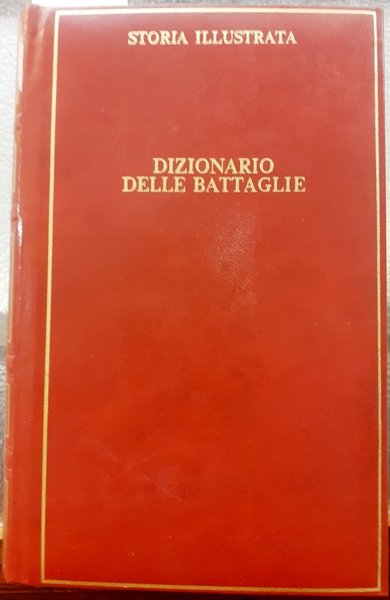 DIZIONARIO DELLE BATTAGLIE.