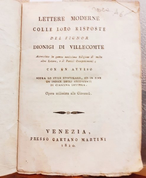 LETTERE MODERNE COLLE LORO RISPOSTE DEL SIGNOR DIONIGI DI VILLECOMTE, …