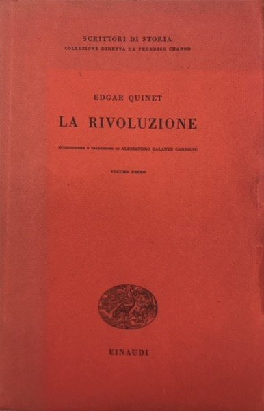 LA RIVOLUZIONE. Introduzione e traduzione di ALESSANDRO GALANTE GARRONE.,