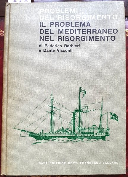 IL PROBLEMA DEL MEDITERRANEO NEL RISORGIMENTO.,