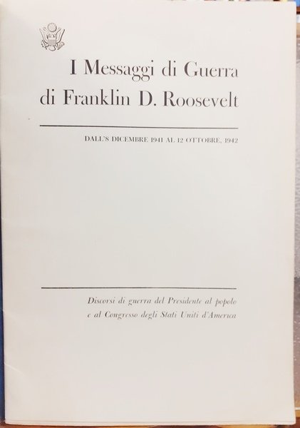 I MESSAGGI DI GUERRA DI FRANKLIN D. ROOSEVELT: DALL' 8 …