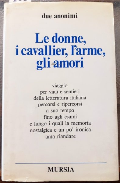 LE DONNE, I CAVALLIER, L'ARME, GLI AMORI: viaggio per viali …