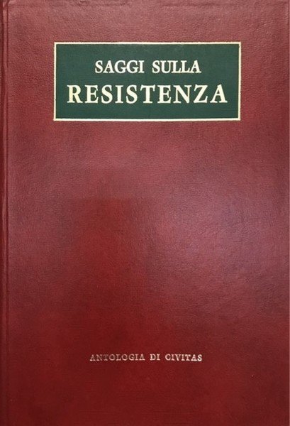 SAGGI SULLA RESISTENZA.,