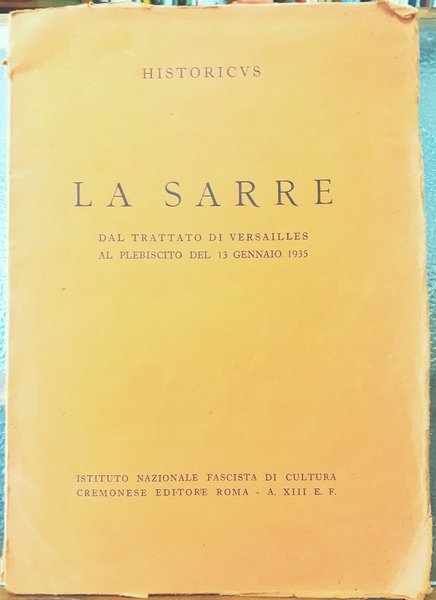 LA SARRE: DAL TRATTATO DI VERSAILLES AL PLEBISCITO DEL 13 …