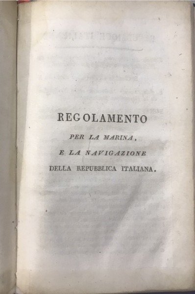 REGOLAMENTO PER LA MARINA E LA NAVIGAZIONE DELLA REPUBBLICA ITALIANA.,