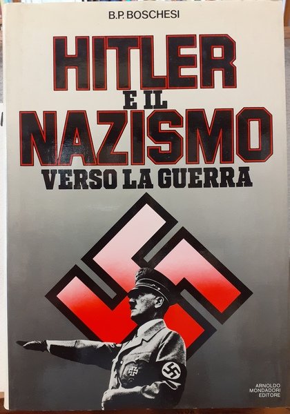 HITLER E IL NAZISMO VERSO LA GUERRA.
