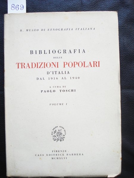 BIBLIOGRAFIA DELLE TRADIZIONI POPOLARI D'ITALIA DAL 1916 al 1940.,