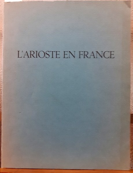 L'ARIOSTE EN FRANCE.,