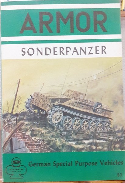 SONDERPANZER: GERMAN SPECIAL PURPOSE VEHICLES. ARMOR SERIES Vol. 9.