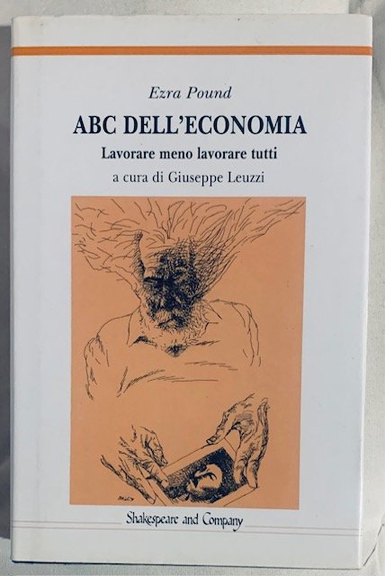 ABC DELL'ECONOMIA. LAVORARE MENO LAVORARE TUTTI.