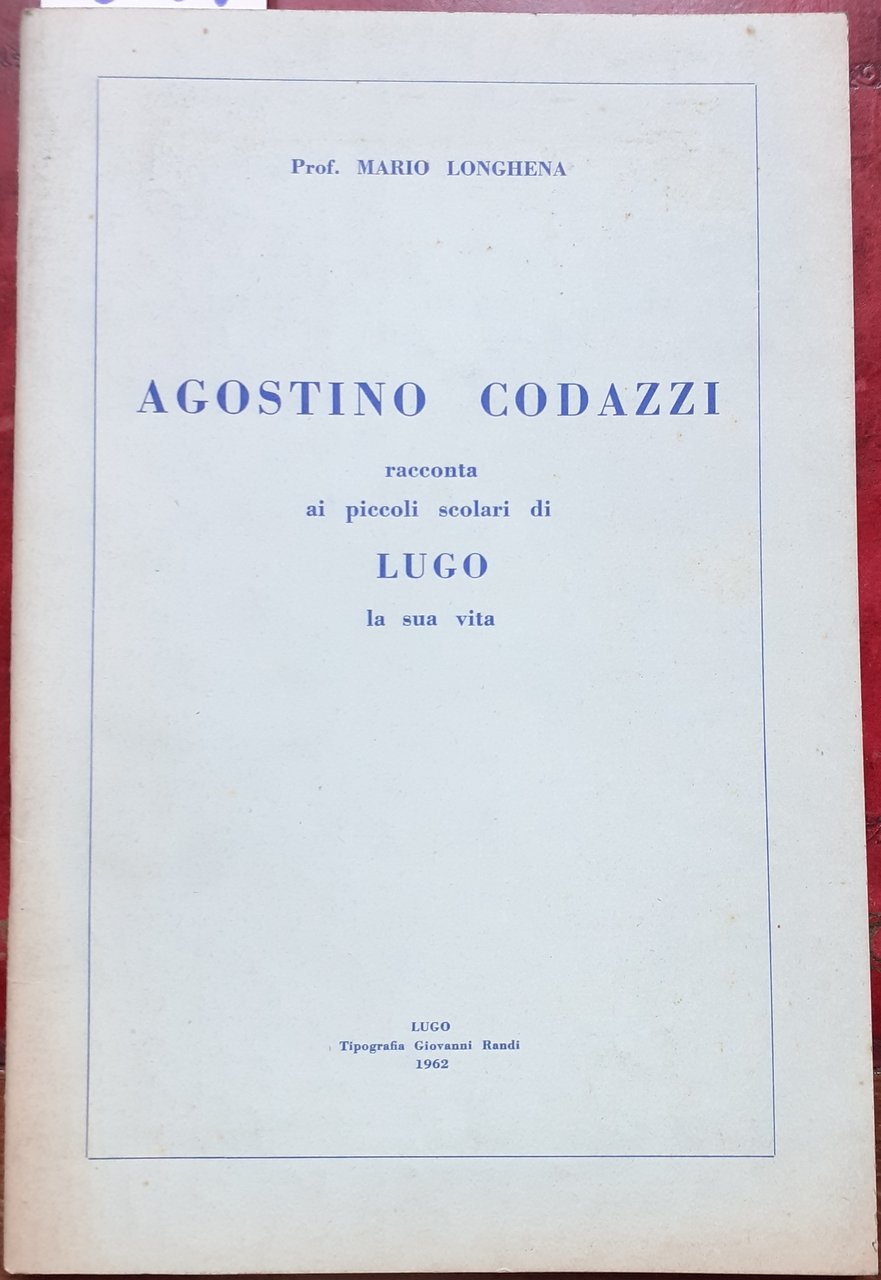AGOSTINO CODAZZI racconta ai piccoli scolari di Lugo la sua …