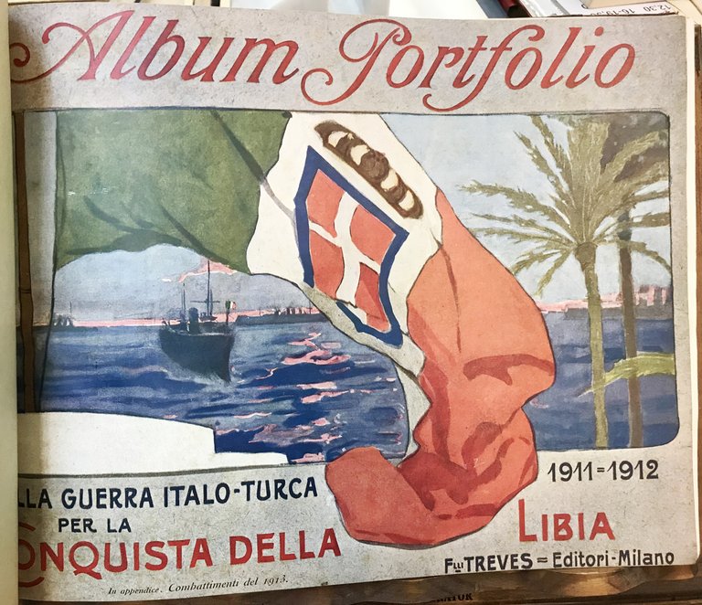 ALBUM PORTFOLIO DELLA GUERRA ITALO-TURCA 1911-1912 PER LA CONQUISTA DELLA …