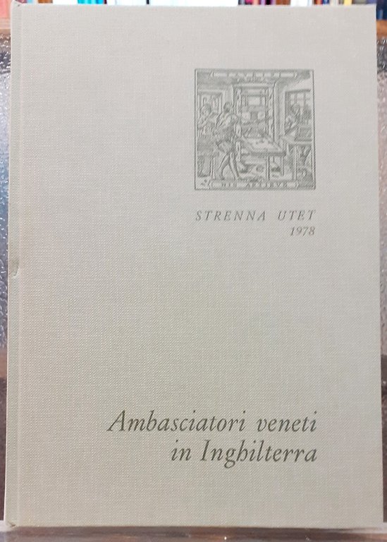 AMBASCIATORI VENETI IN INGHILTERRA.