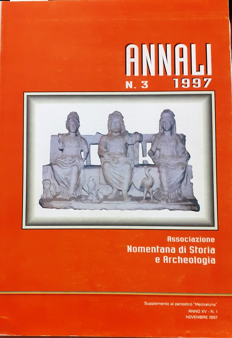 ANNALI. n. 3. ASSOCIAZIONE NOMENTANA DI STORIA E ARCHEOLOGIA. Anno. …