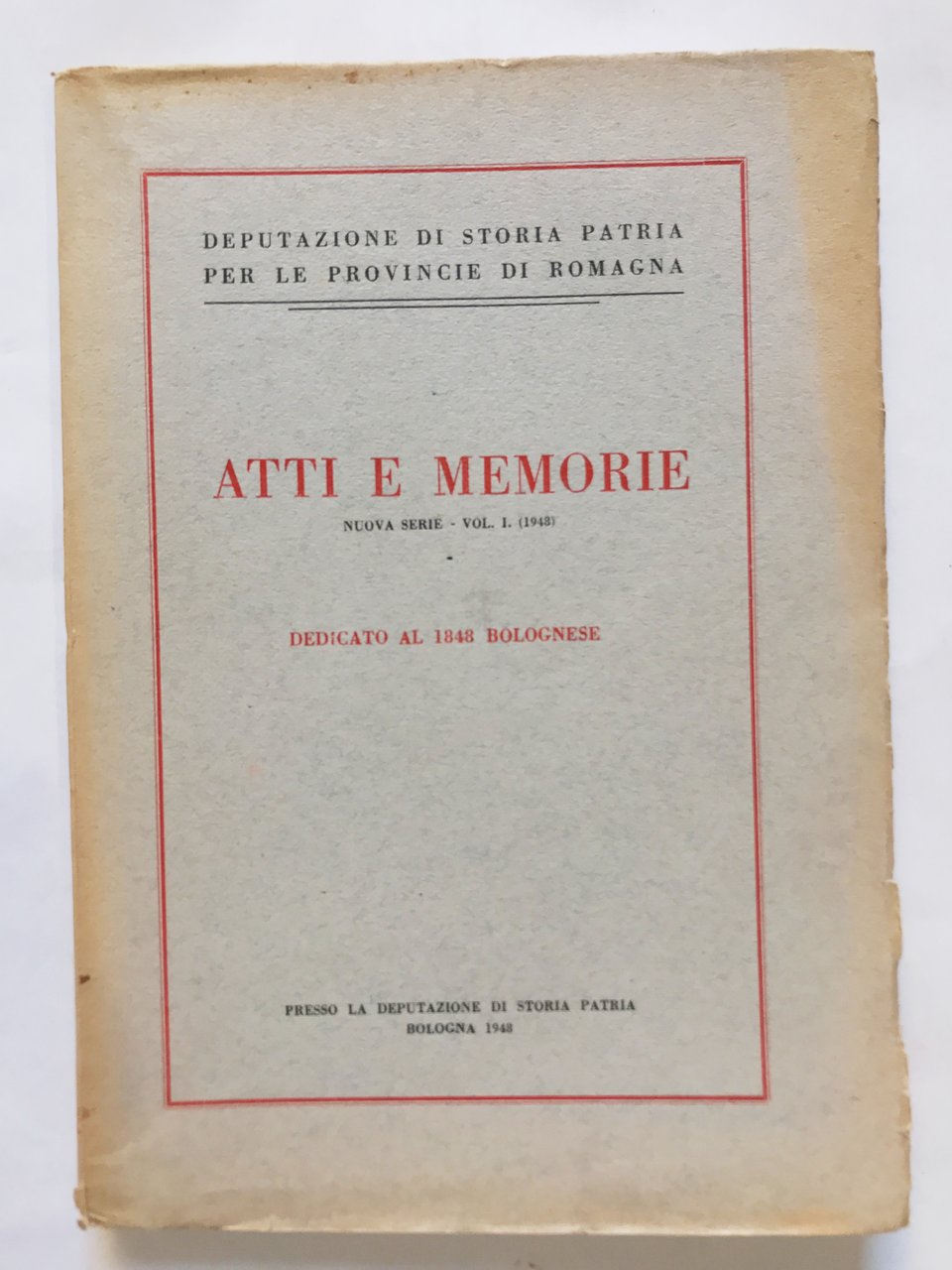 ATTI E MEMORIE. Nuova Serie. Vol. I. (1948). DEDICATO AL …