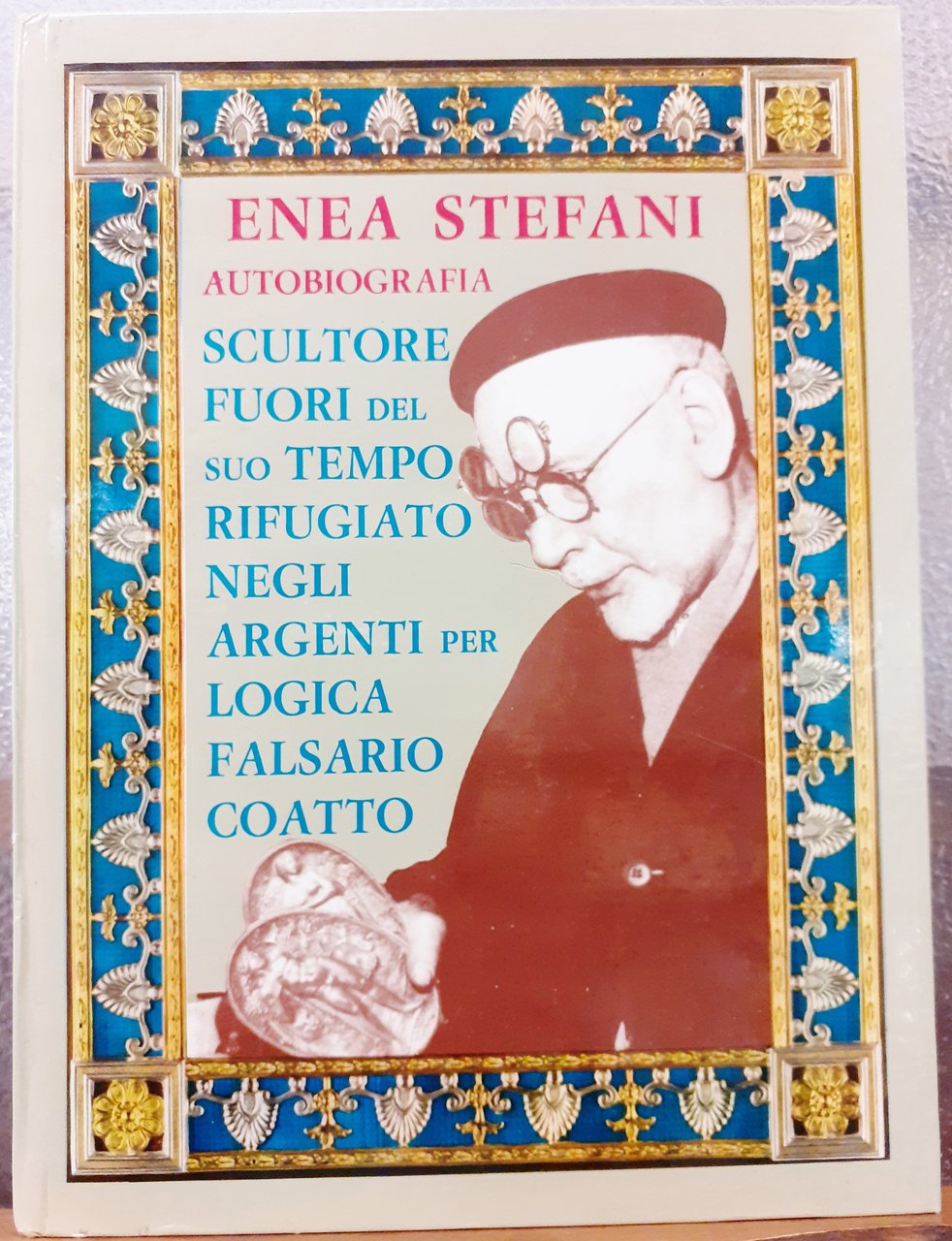 AUTOBIOGRAFIA, SCULTORE DEL SUO TEMPO RIFUGIATO NEGLI ARGENTI PER LOGICA …