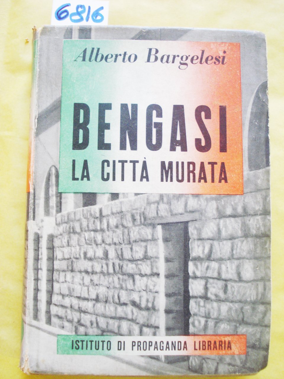 BENGASI: LA CITTA' MURATA.