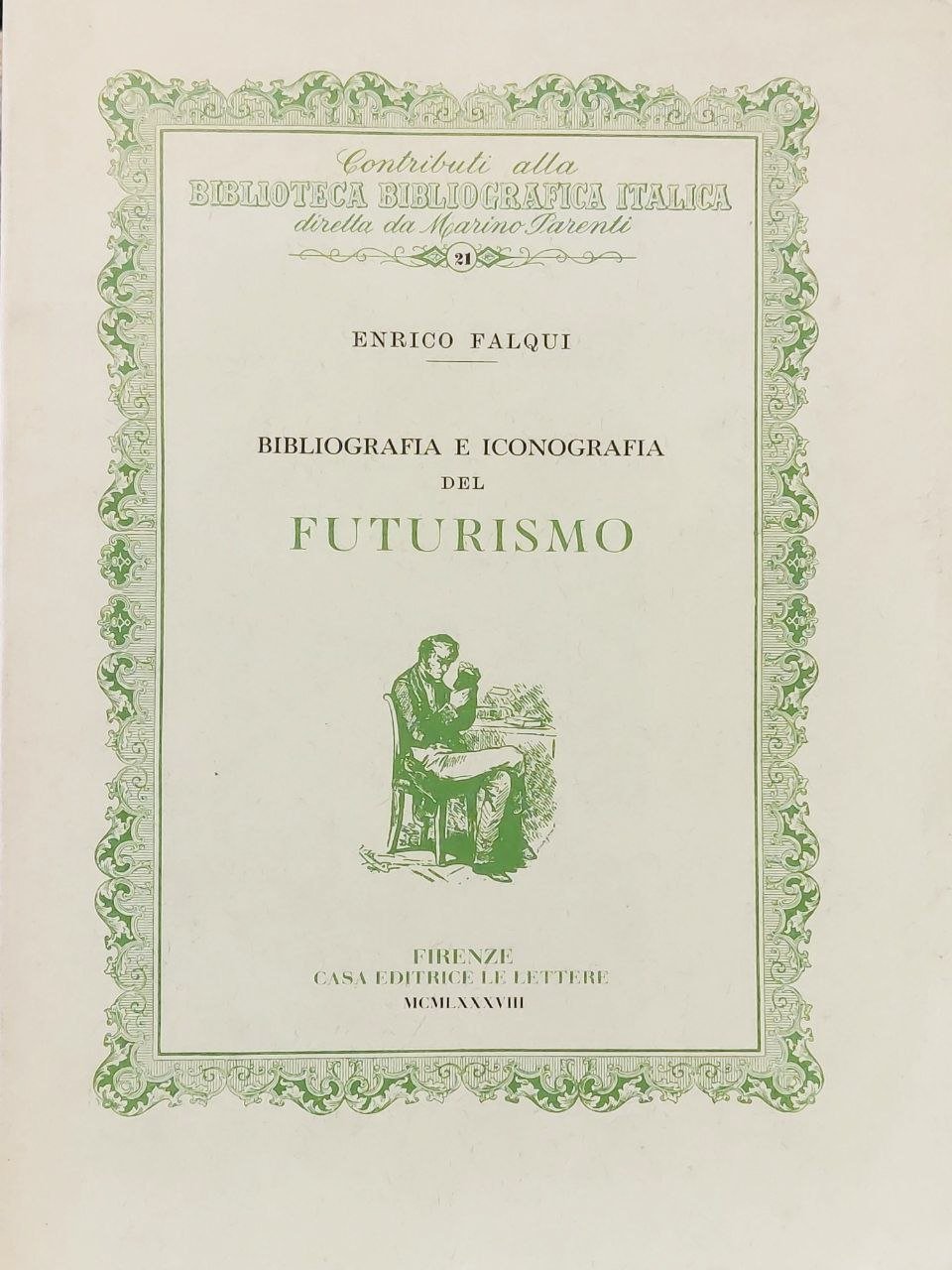 BIBLIOGRAFIA E ICONOGRAFIA DEL FUTURISMO.