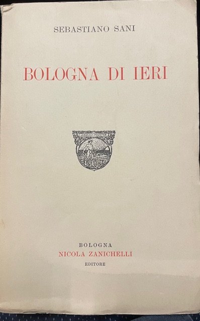 BOLOGNA DI IERI.