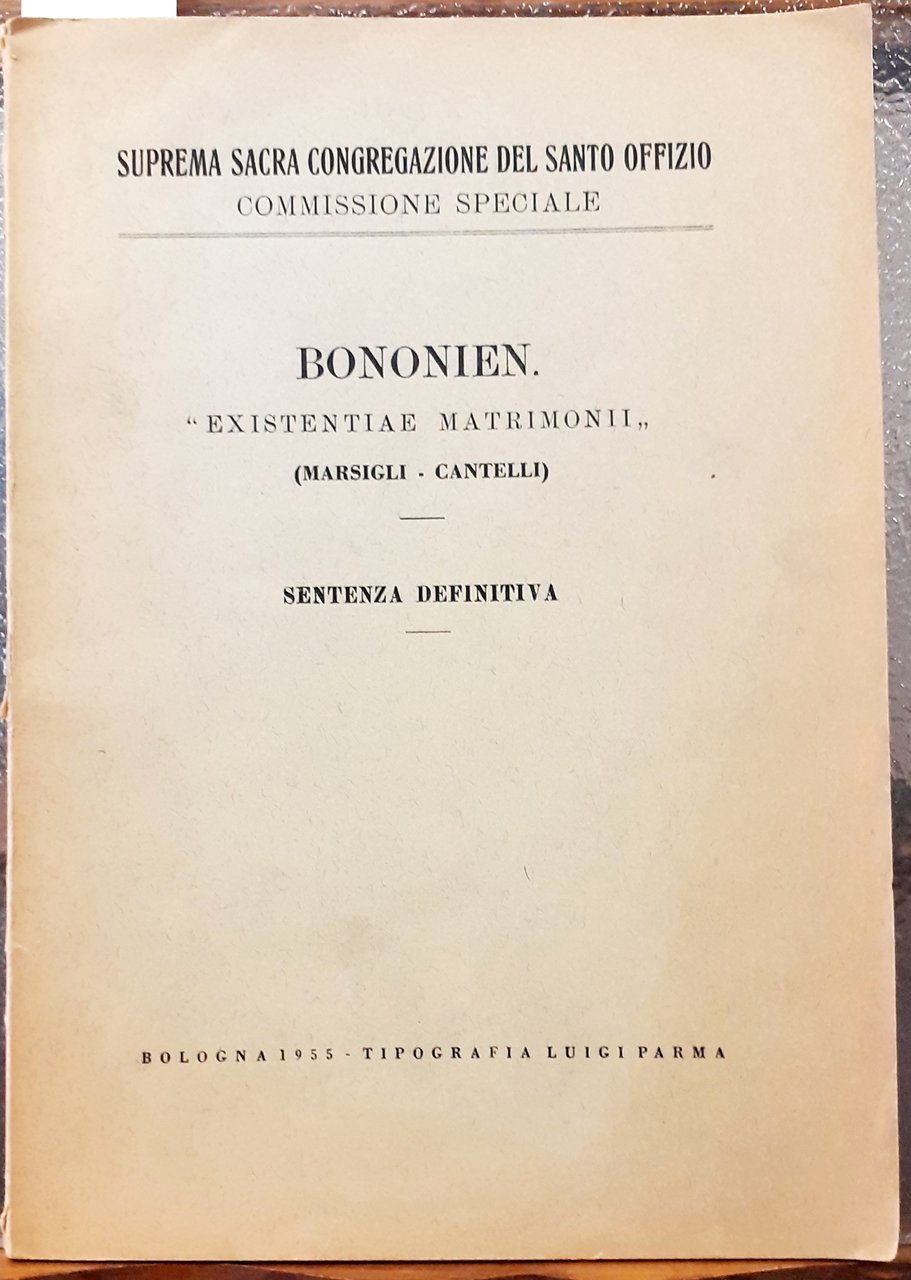 BONONIEN "EXISTENTIAE MATRIMONII" SENTENZA DEFINITIVA.