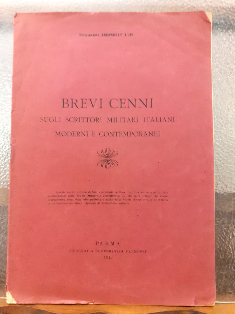 BREVI CENNI SUGLI SCRITTORI MILITARI ITALIANI MODERNI E CONTEMPORANEI.,