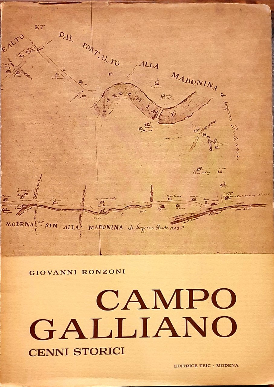 CAMPO GALLIANO: CENNI STORICI, DALLE ORIGINI AL 1860.