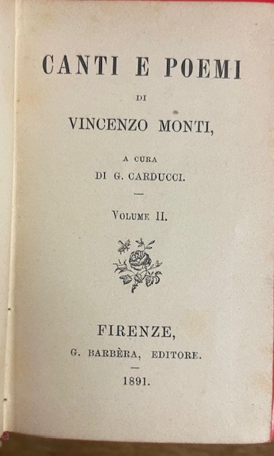CANTI E POEMI di Vincenzo Monti. A cura di Giosuè …