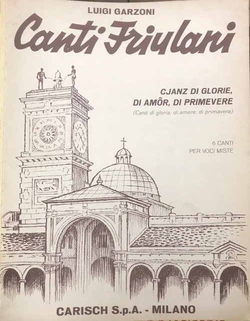 CANTI FRIULANI, 6 CANTI PER VOCI MISTE.