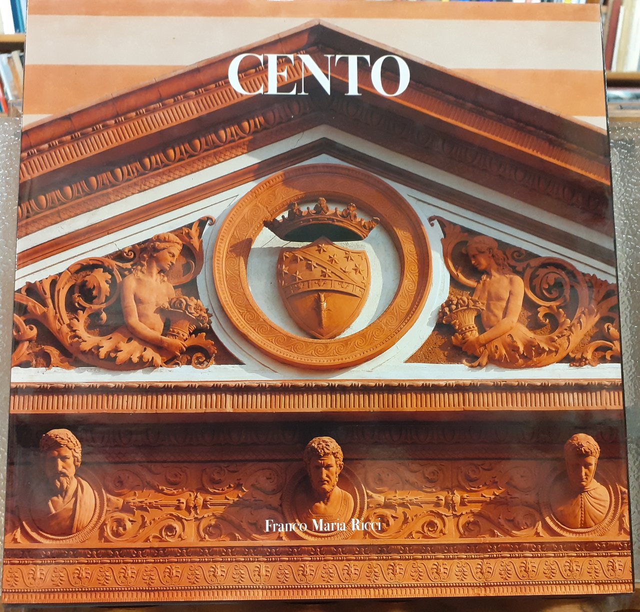 CENTO., Coordinamento di Alberto Lazzarini - Fotografie di Giovanni Ricci.
