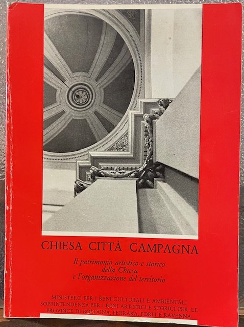 CHIESA, CITTA', CAMPAGNA. IL PATRIMONIO ARTISTICO E STORICO DELLA CHIESA …